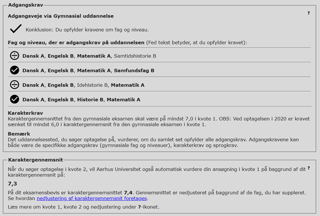 På billedet ses det hvordan det eksempelvis kan se ud for en ansøger ift. adgangsveje og karaktergennemsnit på en ansøgning i Optagelse.dk.